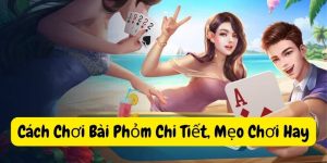 cách chơi bài phỏm