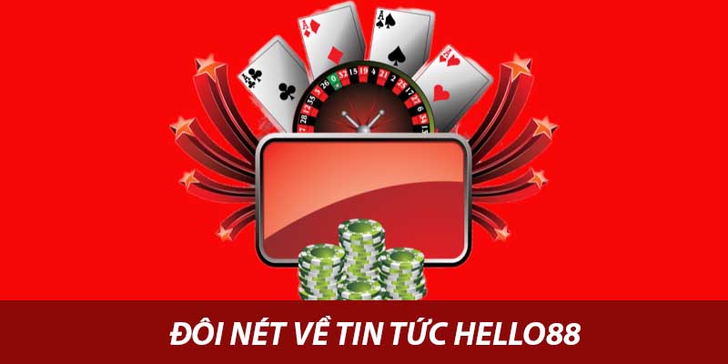 Đôi nét về tin tức hello88