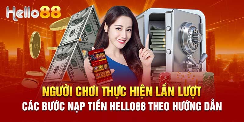 Những lưu ý khi nạp tiền hello88 cần phải biết